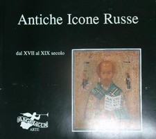 ANTICHE ICONE RUSSE DAL XVII